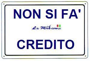 CARTELLO NON SI FA CREDITO